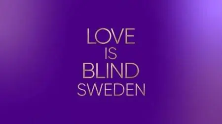 Love Is Blind Sweden_
